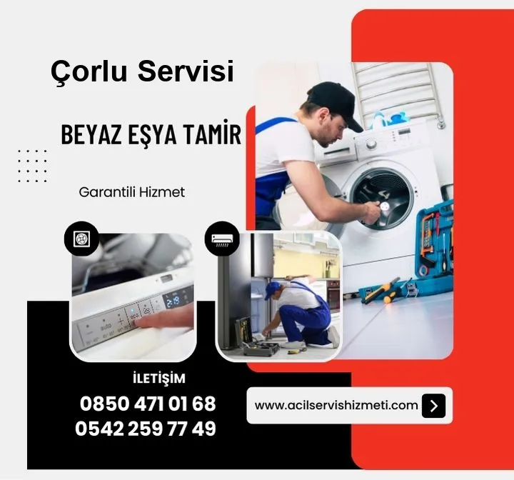Çorlu Regal Beyaz Eşya Tamir Servisi
